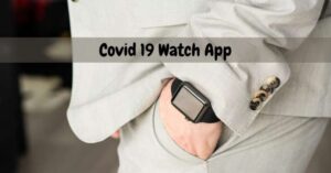 Corona Watch App for Android, iOS-How does it Work?