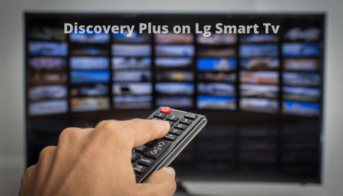Discovery Plus on Lg Smart Tv