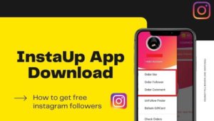 How to Download Instaup App [2022] Get instagram Followers Free