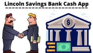 What is Lincoln Savings Bank Cash App Direct Deposit | Number