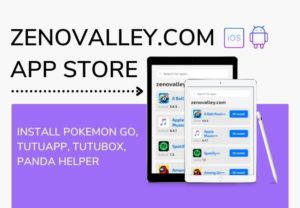 Zenovalley.com App Download | Pokemon Go, TutuApp, Tutubox, PandaHelper
