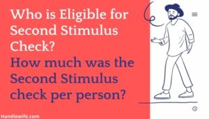 How much was the Second Stimulus check per person? Who is Eligible?