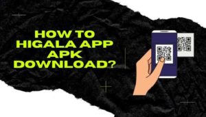 How to Install Higala app & Higala QR code download?