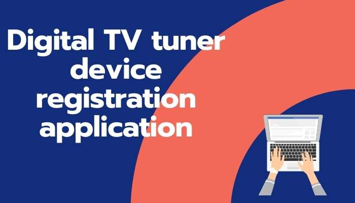 digital TV tuner device registration application