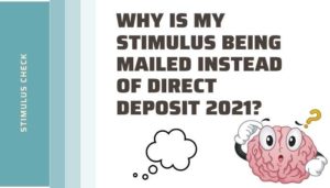 stimulus check being mailed instead of direct deposit