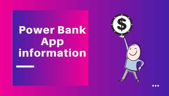 Power bank earning app information