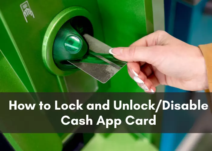 How to Lock and Unlock/Disable Cash App Card