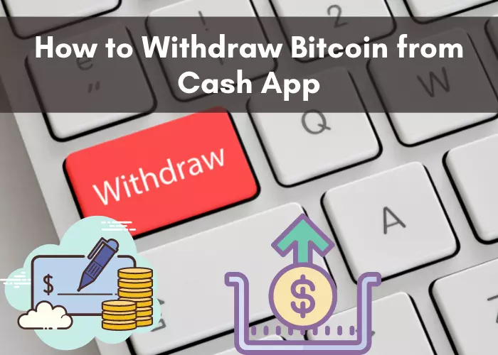 How to Withdraw Bitcoin from Cash App