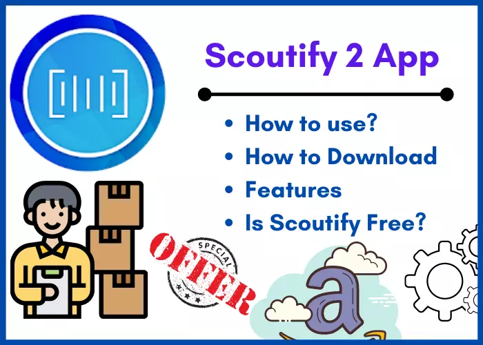 how to use scoutify 2 app & download it