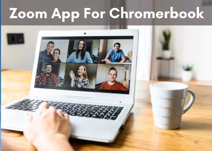 zoom app for chromebook
