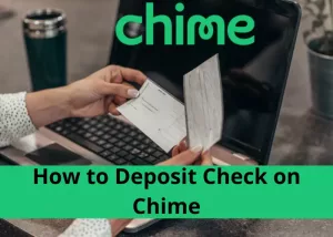 How to Deposit Check on Chime [2022]? | Chime Mobile Check Deposit