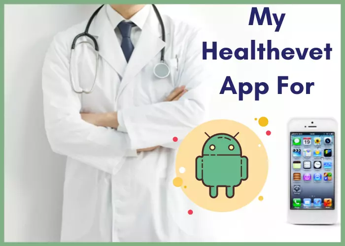 how to My Healthevet App register appointments & download