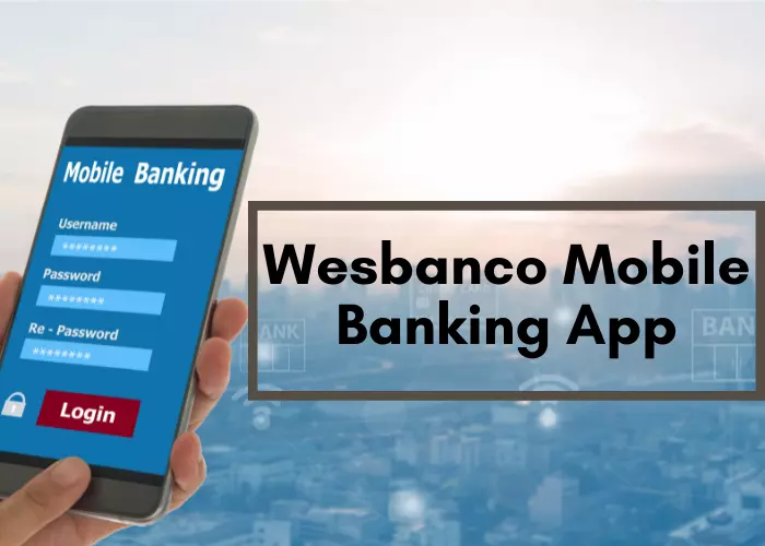 Wesbanco Mobile Banking App