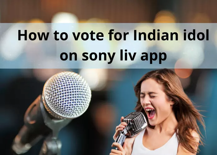 How to vote for Indian idol on sony liv app