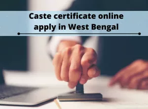 Application for sc/st/obc Caste certificate Online Apply in West Bengal