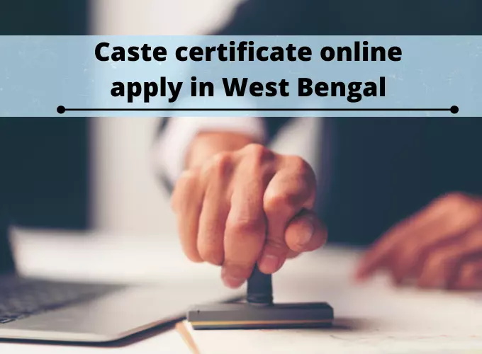 caste certificate online apply in west bengal for sc/st/obc certificate