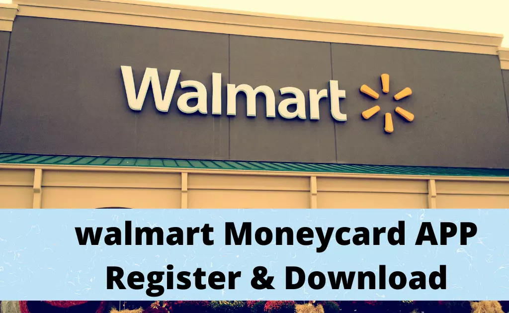 walmart moneycard app register download
