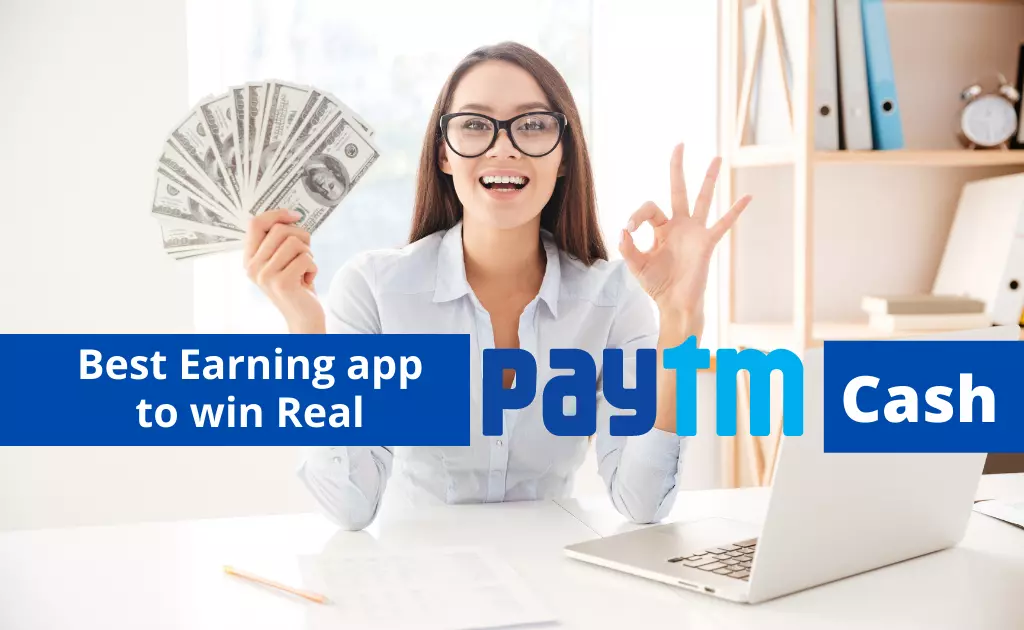 Earning app in Real Paytm cash