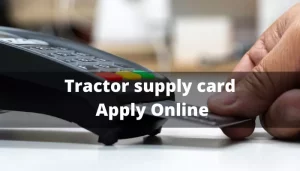 Tractor Supply Credit Card Application Apply Online