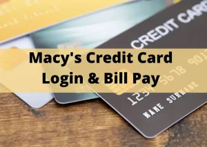 Macys Credit Card Pay Bill Payment [Login] online/offline