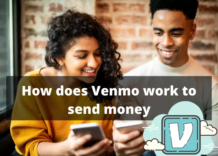 How does Venmo work to send money