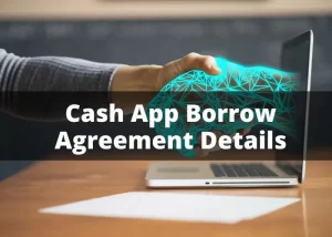 Must Read Cash App Borrow Loan Agreement Before taking Loan