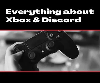 everything about xbox and discord