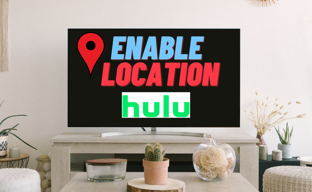 how to enable hulu location