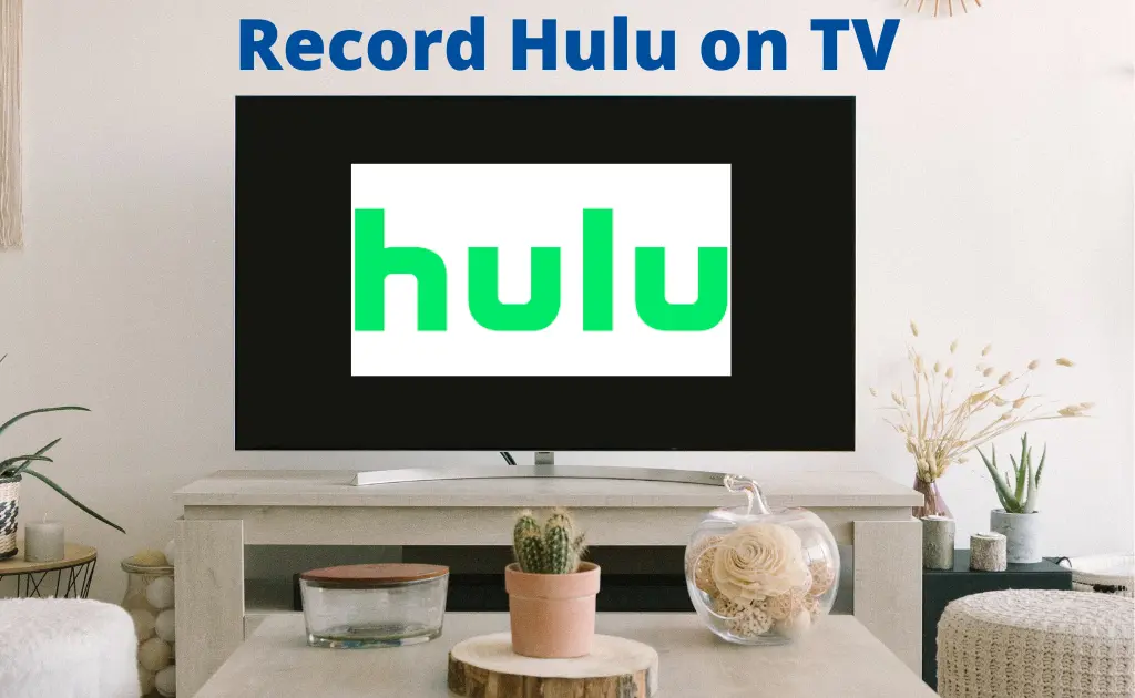  Record Hulu on tv