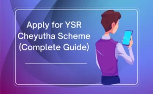 YSR Cheyutha Scheme register & Check Application Status