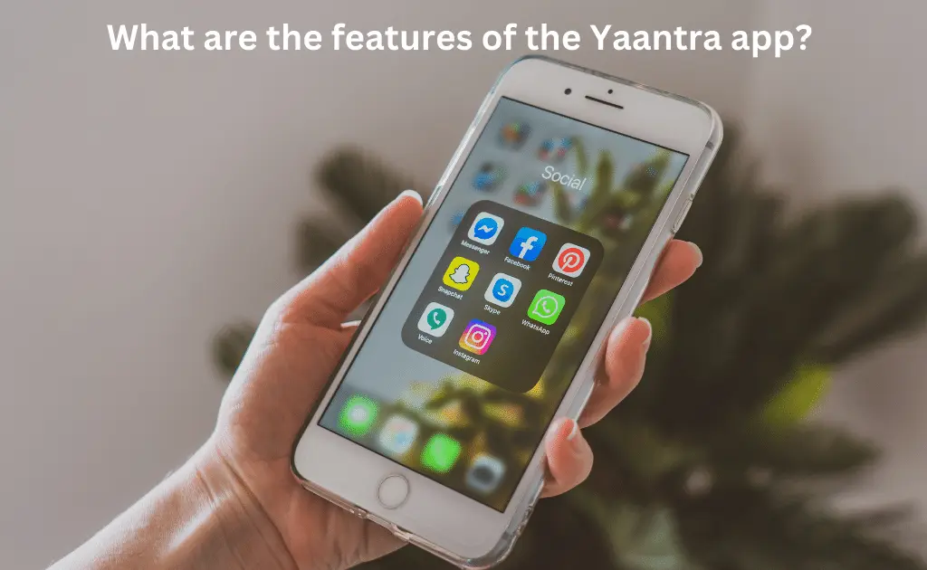 features of yaantra app