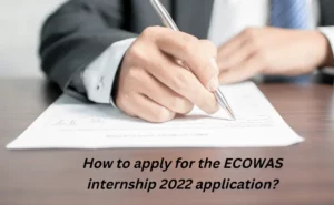 How to apply for ECOWAS internship 2022 Application?