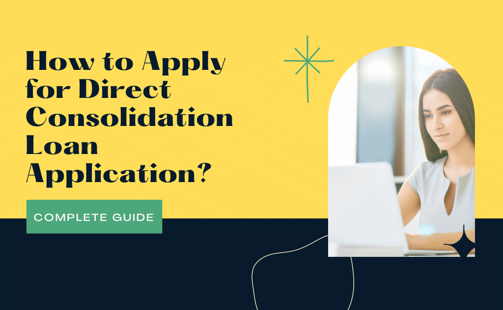 Direct Consolidation Loan Application