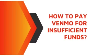 Venmo for insufficient funds