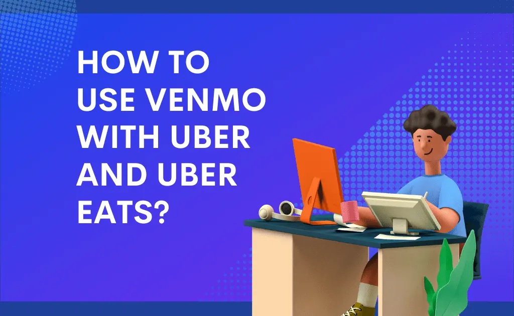 Venmo with Uber and Uber eats