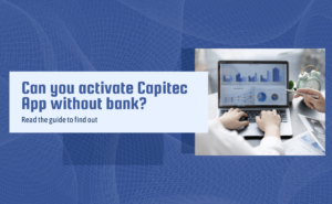 activate the capitec app without a bank