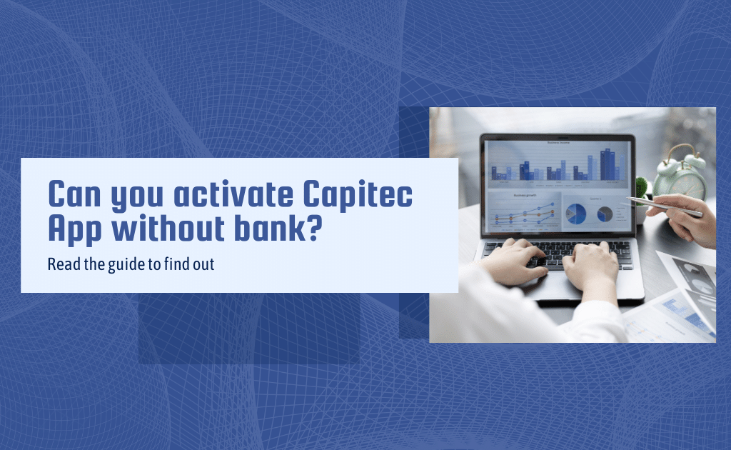 activate the capitec app without a bank 