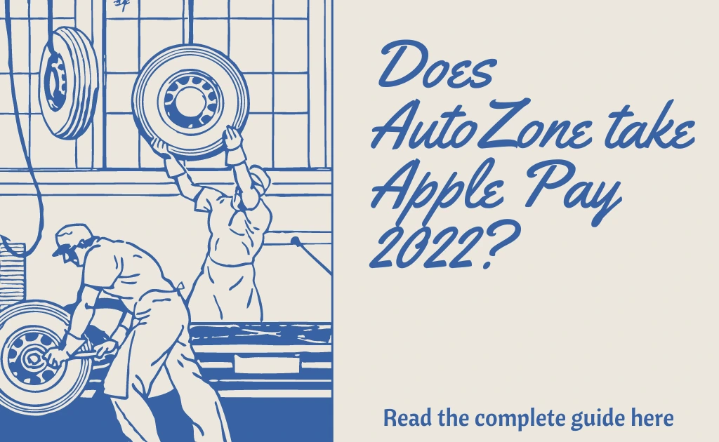 Autozone accept Apple Pay 2022