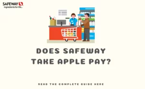 Does Safeway take Apple Pay in Store/Online (Guide 2023)? 