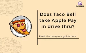 Does taco bell take apple pay in the drive-thru? (2023)