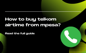 How to BUY Telkom Airtime from MPesa, Airtel Money or Borrow it