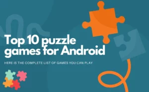 Top 10 Puzzle Games for Android in 2023 (A Qucik Guide)