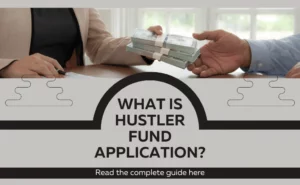 How to apply for Hustler fund Application (Guide 2023)?