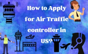 US Air Traffic Controller Application Process Guide [2023]