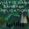 Bana Sahayak application