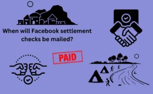 When will Facebook Settlement checks be Mailed [2023 Key Dates]