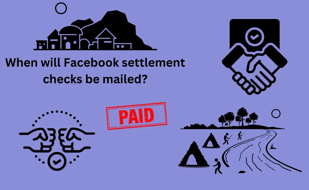 When will Facebook settlement checks be mailed