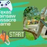 Texas chainsaw massacre game