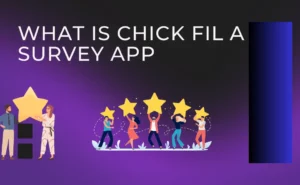 Chick Fil A Survey App: How to Get Free Sandwich & App?