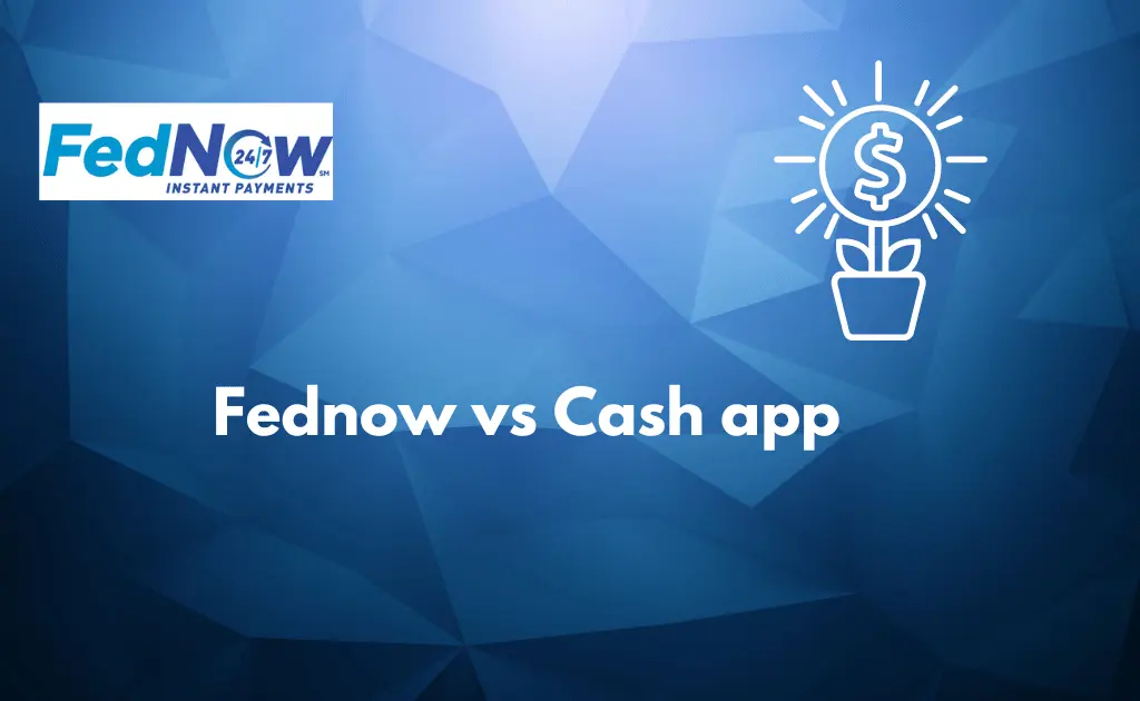 Fednow vs Cash app